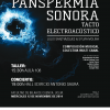 Taller Panspermia Sonora 2014: Tacto Electroacústico