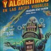 Robots y Algoritmos en las Artes Visuales por Joaquín Díaz (UNAM-México)