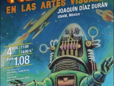 Robots y Algoritmos en las Artes Visuales por Joaquín Díaz (UNAM-México) Robots y Algoritmos en las Artes Visuales por Joaquín Díaz (UNAM-México)